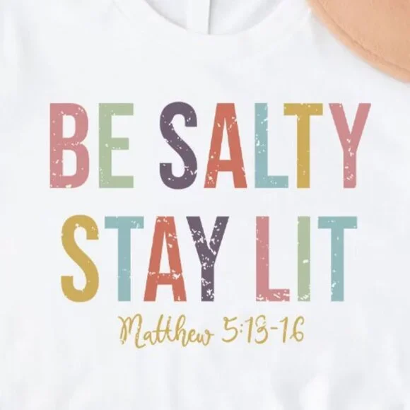 Be Salty Stay Lit Retro Christian T-Shirt - Picture 2 of 5